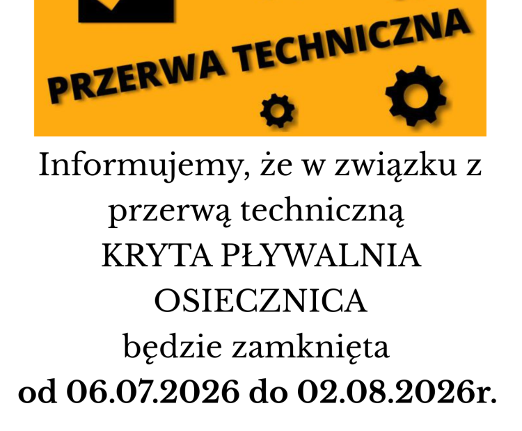 PRZERWA TECHNICZNA 2026